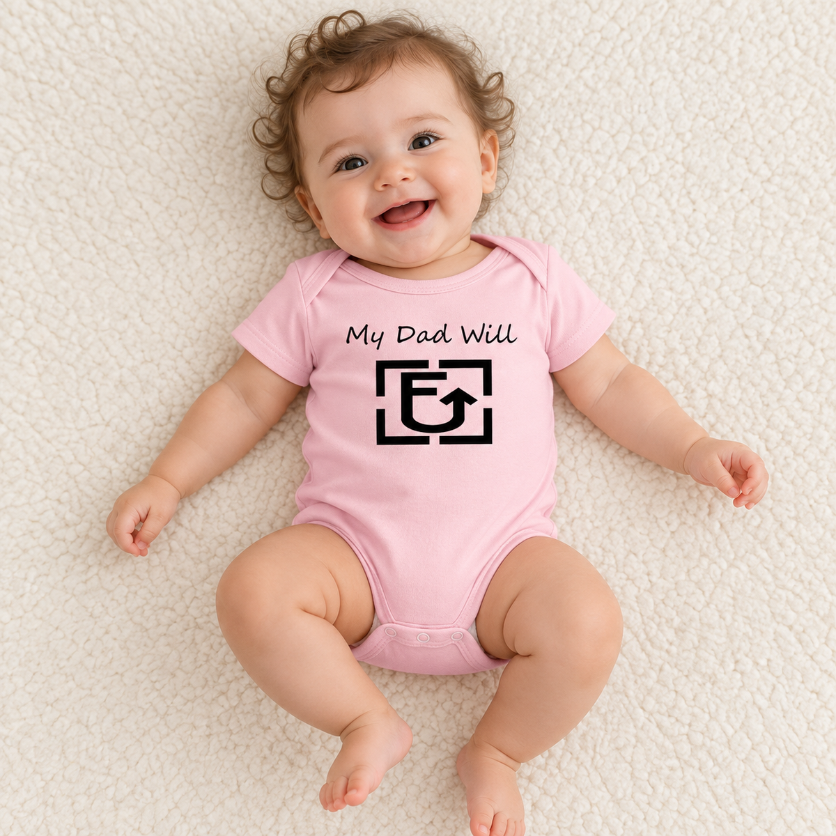 Baby in the My Dad Will bodysuit